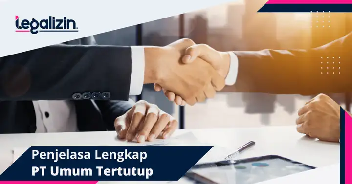 Penjelasan Lengkap Apa Itu PT Umum Tertutup